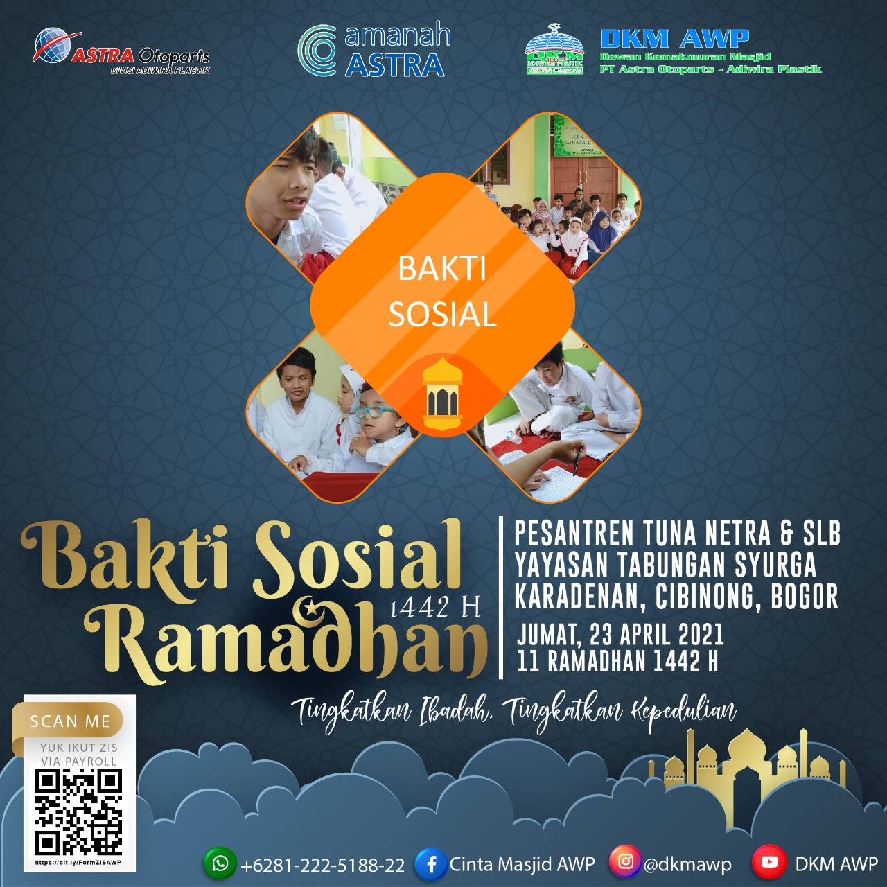 *DKM AWP* akan melaksanakan bakti sosial bersama sahabat-sahabat "istimewa", pada : ?️ *Hari, tanggal : Jumat, 23 April 2021* ⏰ *Waktu : 17.00 - selesai* ? *Tempat : Pesantren Tuna Netra & SLB Yayasan Tabungan Syurga - Karadenan, Cibinong, Bogor*  Mari kita pergunakan harta kita sebaik-baiknya di jalan Allah, sebelum harta itu bermanfaat untuk dunia dan akhirat. Insyaallah, pahala melimpah menanti kita.  _“Berimanlah kamu kepada Allah dan Rasul-Nya dan nafkahkanlah sebagian dari hartamu yang Allah telah menjadikan kamu menguasainya. Maka orang-orang yang beriman di antara kamu dan menafkahkan (sebagian) dari hartanya memperoleh pahala yang besar.”_ *(QS. Al Hadiid: 7)*  *Bakti Sosial Ramadhan 1442H* _"Tingkatkan ibadah, tingkatkan kepedulian"_  *DKM ADIWIRA PLASTIK*  IG : @dkmawp FB : Cinta Masjid AWP YT : DKM AWP